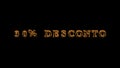 30% desconto fire text effect black background