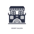 desert saloon icon on white background. Simple element illustration from desert concept