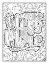 Motivational Inspirational Quotes Coloring Page. Positive Affirmative Quotes Coloring Page. Coloring Book Page Illustrations.