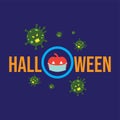 Design for celebrating Halloween Holiday with stay safe concept because Many traditional Halloween activities can be high-risk for