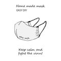 Design concept of Medical information poster with text Keep calm and fight the virus Home made face pollution textile mask. Hand