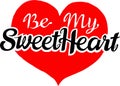 be my sweetheart heart