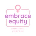 Design for international women\'s day with embrace equity theme