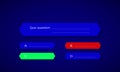 Design of quiz in blue color. Question and four answer option. Correct answer glowing green. Wrong answer is red. Vector