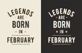 Design text legends born february vector print