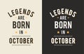 Design text legends born october vector print