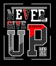 Design vector typography never give up Royalty Free Stock Photo