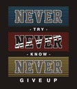 Design vector typography never try neve know