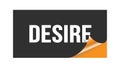 DESIRE text written on black orange sticker