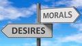 Desires and morals as a choice - pictured as words Desires, morals on road signs to show that when a person makes decision he can