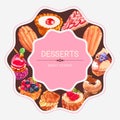 Dessert frame design with pie, cupcake, doughnut, choux cream watercolor illustration