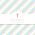 Dessert menu. Pastel striped background. Vector illustration, flat design Royalty Free Stock Photo