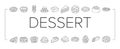 dessert sweet food cake candy icons set vector