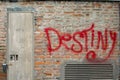 Destiny graffiti on brick wall Royalty Free Stock Photo