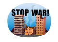 Destroyed buildings on city street after war or natural disaster. Stop the war in Ukraine concept vector poster.