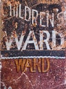 Antique Children`s Ward painted Sign, Sydney Hospital, Australia