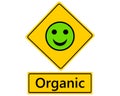 Traffic sign laughing smiley for organic