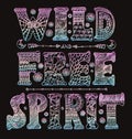 Detailed ornamental Wild Free Spirit quote designer