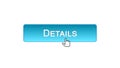 Details web interface button clicked with mouse cursor, blue color, analysis Royalty Free Stock Photo