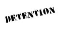 Detention rubber stamp