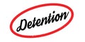 Detention rubber stamp