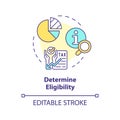 Determine eligibility multi color concept icon