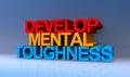 Develop mental toughness on blue Royalty Free Stock Photo