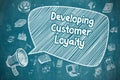 Developing Customer Loyalty - Business Concept on Blue Chalkboard.