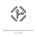 Deviation arrows signal of street icon. Thin linear deviation arrows signal of street outline icon isolated on white background