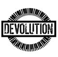 DEVOLUTION stamp on white