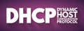 DHCP - Dynamic Host Configuration Protocol acronym, technology concept background