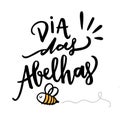 Dia das Abelhas. Bees Day. Brazilian Portuguese Hand Lettering