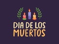 Dia de los Muertos hand lettering with candles and flowers card. Day of the Dead mexican background. Death pattern