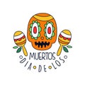 Dia De Los Muertos logo, Mexican Day of the Dead holiday design element with sugar skull and maracas, party banner