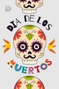 Dia de Los Muertos party poster. Mexican Day of the Dead national Mexico festival greeting card. Lettering and skull on