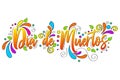 Dia De Muertos. day of the Dead spanish text Lettering isolated illustration on white background Royalty Free Stock Photo