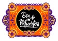 Dia de Muertos, Day of Dead spanish text Offering vector illustration.