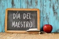 Dia del maestro, teachers day in Spanish Royalty Free Stock Photo