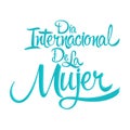 Dia Internacional de la Mujer, International Womens Day Spanish text