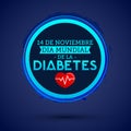 Dia mundial de la Diabetes - World Diabetes Day 14 november spanish text. vector Diabetes blue circle symbol