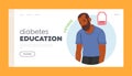 Diabetes Education Landing Page Template. Male Character Feel Fatigue, Symptom Of Diabetes, Vector Illustration