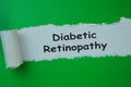 Diabetic Retinopathy Text written in torn paper. Medical concept Royalty Free Stock Photo