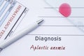 Diagnosis Aplastic anemia. Written by doctor hematological diagnosis Aplastic anemia in medical report, which are result of blood