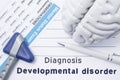 Diagnosis Developmental Disorder. Medical psychiatrist opinion with written psychiatric diagnosis of Developmental disorder, quest