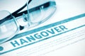 Diagnosis - Hangover. Medical Concept. 3D Illustration. Royalty Free Stock Photo