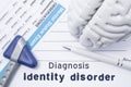 Diagnosis Identity Disorder. Medical psychiatrist opinion with written psychiatric diagnosis of Identity Disorder, questionnaire m