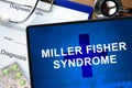 Diagnosis Miller Fisher syndrome and stethoscope.