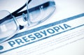 Diagnosis - Presbyopia. Medical Concept. 3D Illustration. Royalty Free Stock Photo