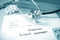 Diagnostic form with diagnosis brain cancer Royalty Free Stock Photo