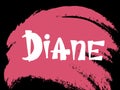 Diane. Woman`s name. Hand drawn lettering